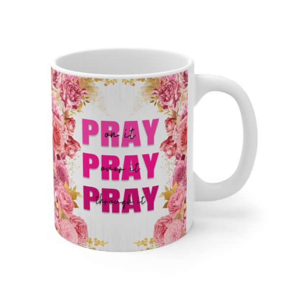 Pray Pray Pray Floral Ceramic Mug — 11oz Inspirational Coffee Cup