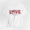 11027743192583144907_2048.jpeg T-Shirt — Love Like Jesus