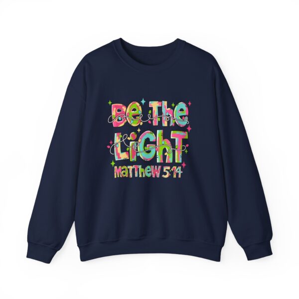 Crewneck Sweatshirt - "Be The Light"