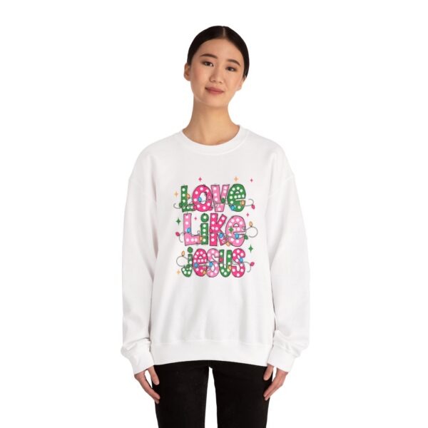 11289995478333460666_2048.jpeg Love Like Jesus Sweatshirt