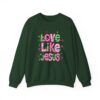 11481579144327713190_2048.jpeg Love Like Jesus Sweatshirt