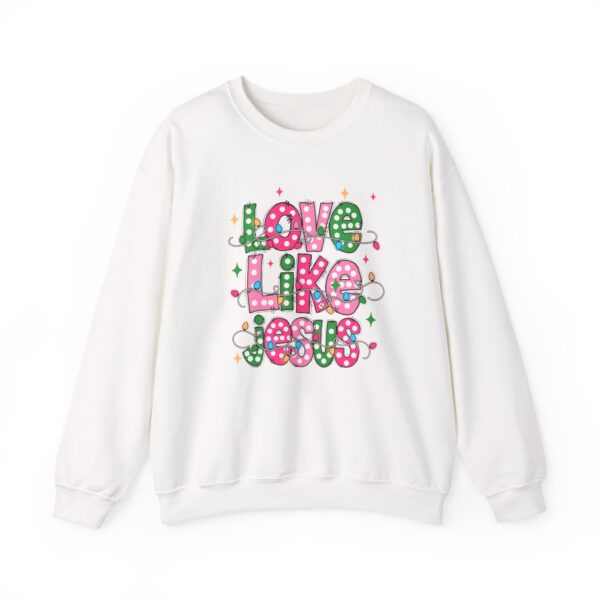 11892858511667664096_2048.jpeg Love Like Jesus Sweatshirt