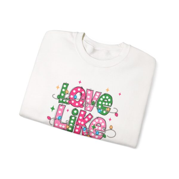 12484356928592893293_2048.jpeg Love Like Jesus Sweatshirt