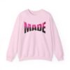 14376114267659536459_2048.jpeg Made Graphic Sweatshirt