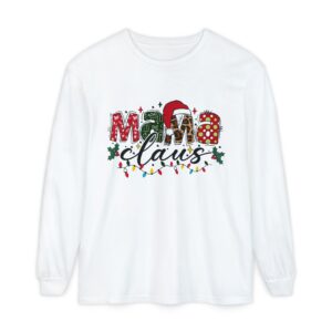 Mama Claus Long Sleeve Tee – Christmas Mom Holiday Shirt