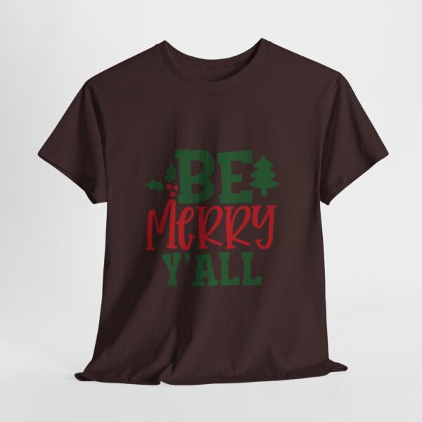 Christmas T-Shirt — "Be Merry Y'all" Festive Holiday Tee