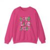 1535726380306671477_2048.jpeg Love Like Jesus Sweatshirt