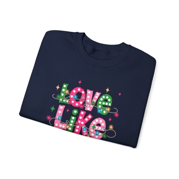 16634235656383263222_2048.jpeg Love Like Jesus Sweatshirt