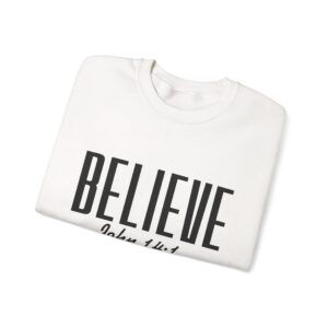 17016087486947955362_2048.jpeg Believe John 14:1 Sweatshirt — Inspirational Christian Crewneck