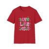 Love Like Jesus T-Shirt