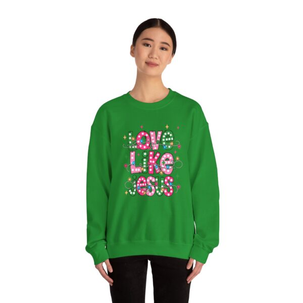 17582074743247418460_2048.jpeg Love Like Jesus Sweatshirt