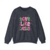 17623040543820535438_2048.jpeg Love Like Jesus Sweatshirt