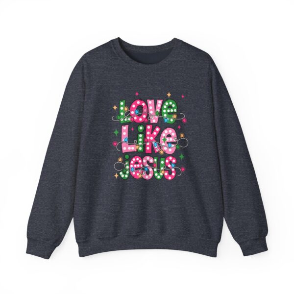 17623040543820535438_2048.jpeg Love Like Jesus Sweatshirt