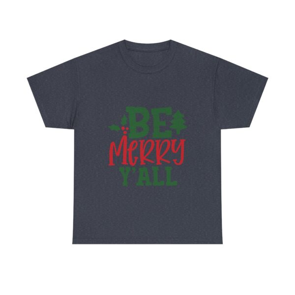 Christmas T-Shirt — "Be Merry Y'all" Festive Holiday Tee