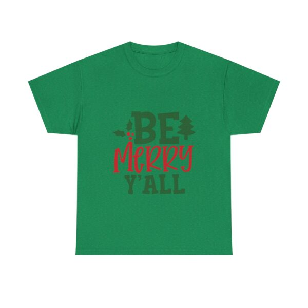 Christmas T-Shirt — "Be Merry Y'all" Festive Holiday Tee