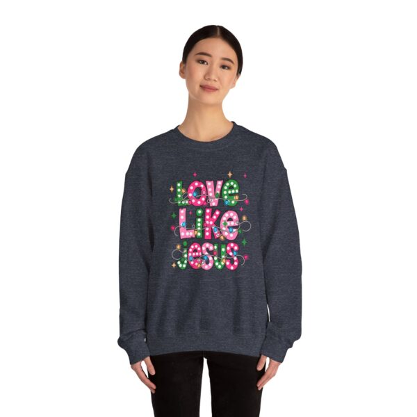 2986814832940699374_2048.jpeg Love Like Jesus Sweatshirt
