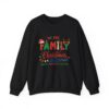 Family Christmas 2025 Crewneck Sweatshirt – "We Are Family" Holiday Sweatshirt
