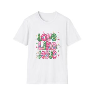 3777431172231971117_2048.jpeg Love Like Jesus T-Shirt