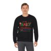 Family Christmas 2025 Crewneck Sweatshirt – "We Are Family" Holiday Sweatshirt