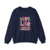 4953801586806708141_2048.jpeg Love Like Jesus Sweatshirt