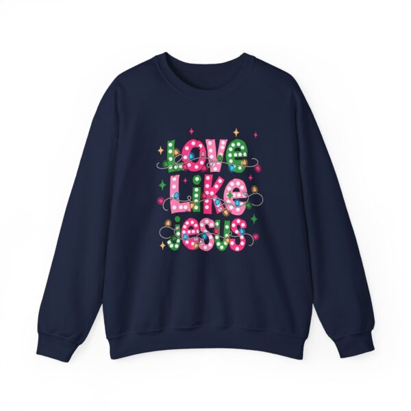 4953801586806708141_2048.jpeg Love Like Jesus Sweatshirt