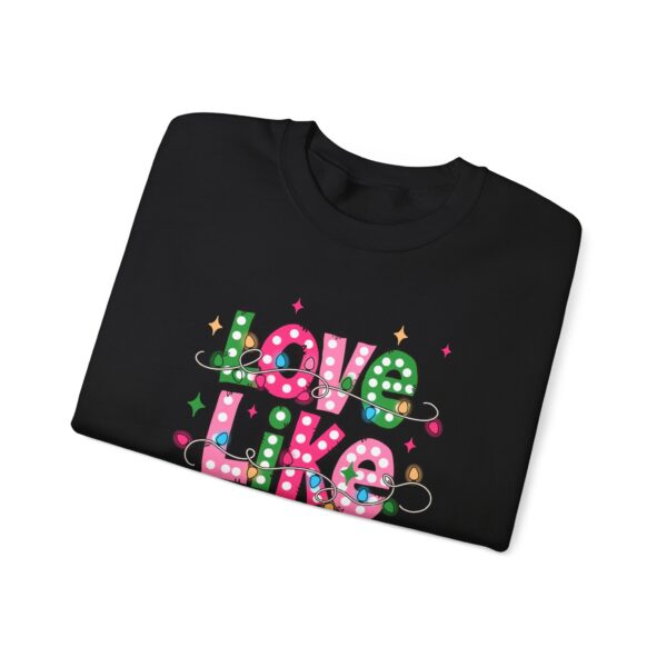 6184667251896069329_2048.jpeg Love Like Jesus Sweatshirt