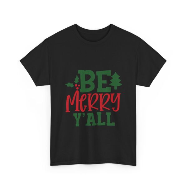 Christmas T-Shirt — "Be Merry Y'all" Festive Holiday Tee