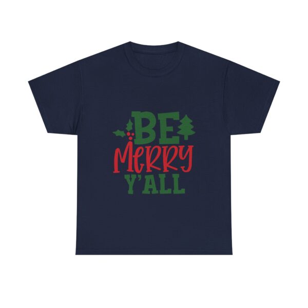 Christmas T-Shirt — "Be Merry Y'all" Festive Holiday Tee