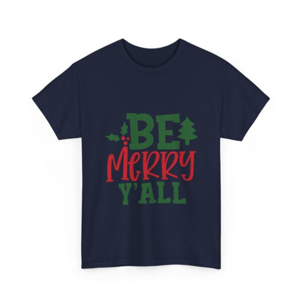 Christmas T-Shirt — "Be Merry Y'all" Festive Holiday Tee