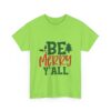 Christmas T-Shirt — "Be Merry Y'all" Festive Holiday Tee