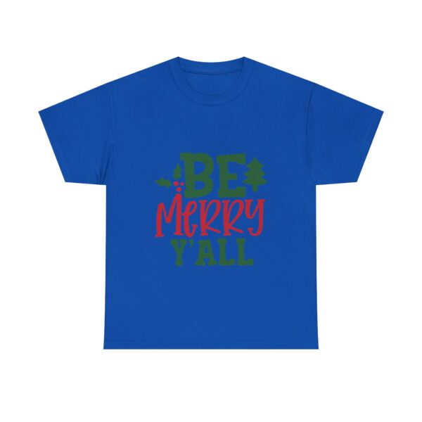 Christmas T-Shirt — "Be Merry Y'all" Festive Holiday Tee