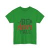 Christmas T-Shirt — "Be Merry Y'all" Festive Holiday Tee