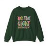 Crewneck Sweatshirt - "Be The Light"